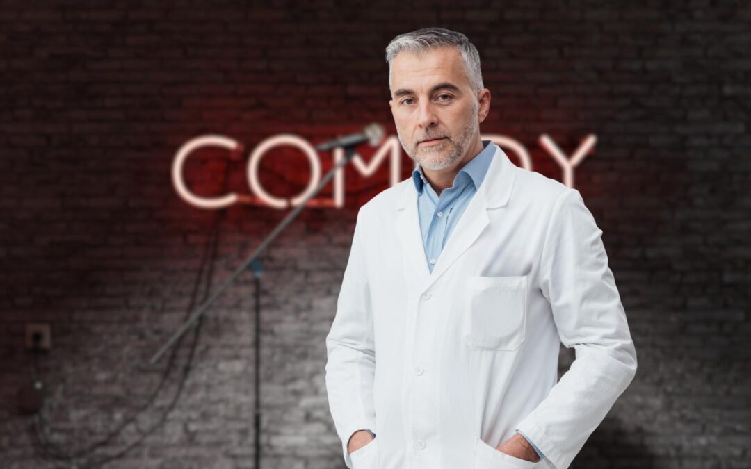 Why Medical Practices Can & Should Use Entertainment and Comedy To Better Connect With Patients
